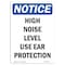 Signmission OSHA Sign, High Noise Level Use Ear Protection, 14in X 10in Rigid Plastic, 10" W, 14" H, Portrait OS-NS-P-1014-V-13484 - alternate 1